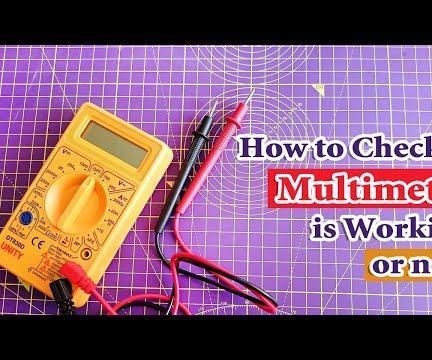 How to Test If Multimeter Is Working & Tips to Use It Properly