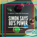 Simon Says 80s Power