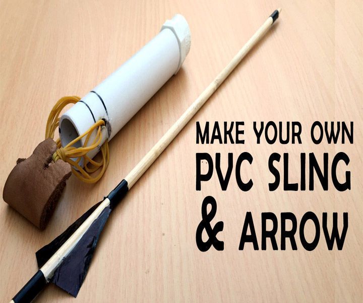 DIY  PVC Sling & Arrow