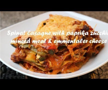 Spinach Lasagne With Paprika Zucchini Minced Meat & Emmentaler Cheese Recipe