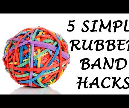 5 Simple Rubber Band Life Hacks