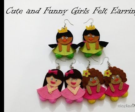 Cute and Funny Girls Felt Earrings DIY