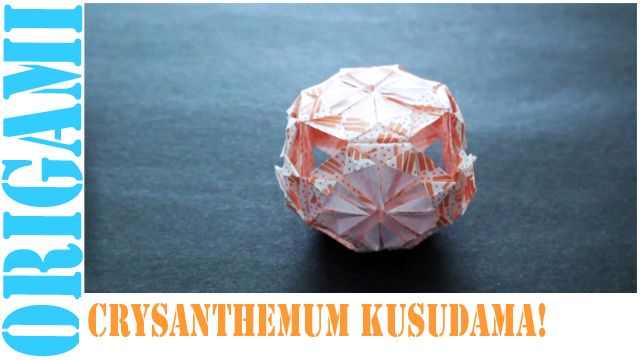 How to Make an Origami Crysanthemum Kusudama!