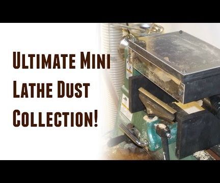 Ultimate Lathe Dust Collection