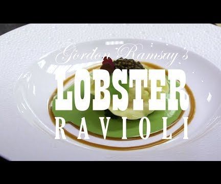 How to Cook Gordon Ramsay's Lobster Ravioli