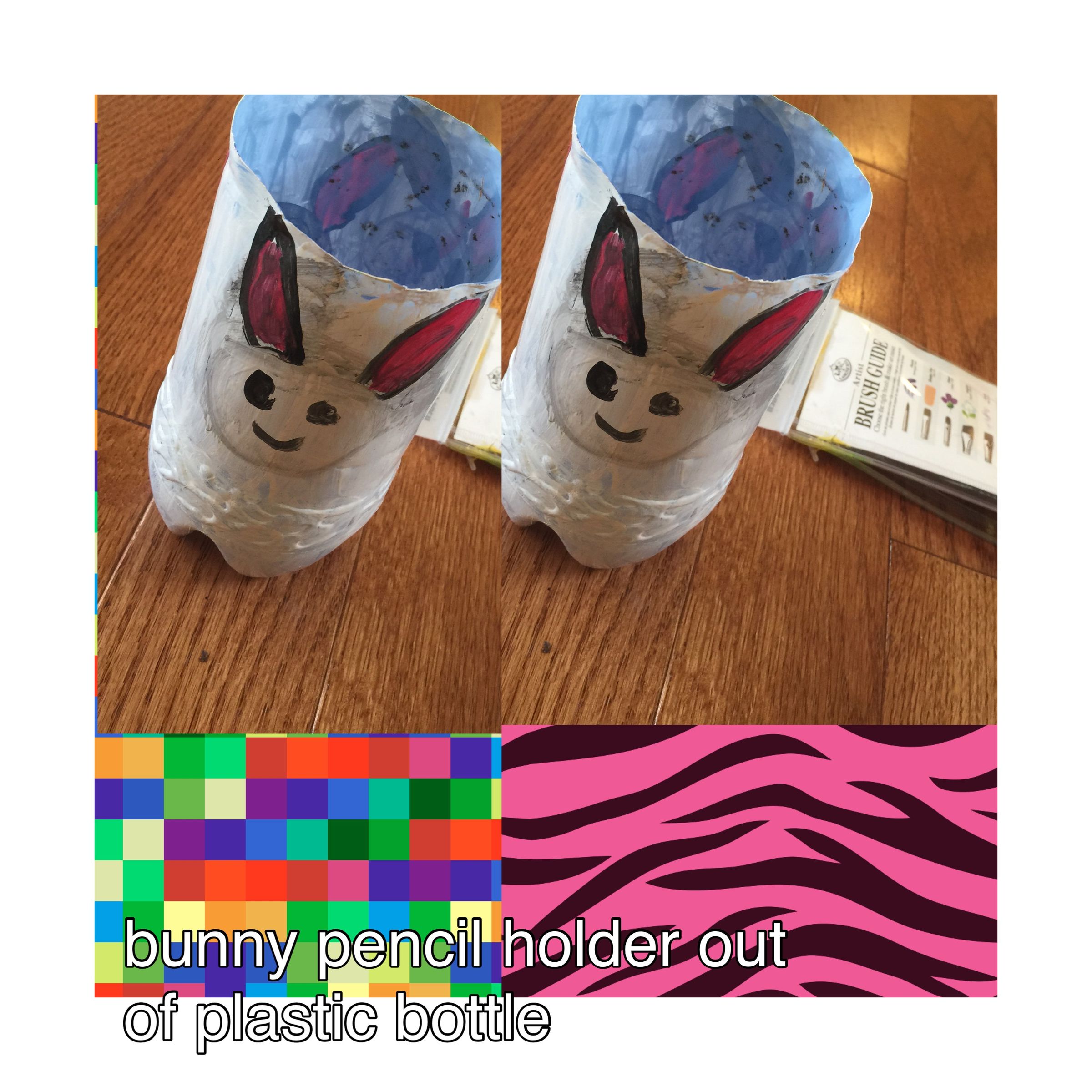 Bunny Pencil Holder Out of Plastic Bottle