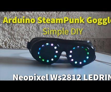 Arduino SteamPunk Goggles - Simple DIY