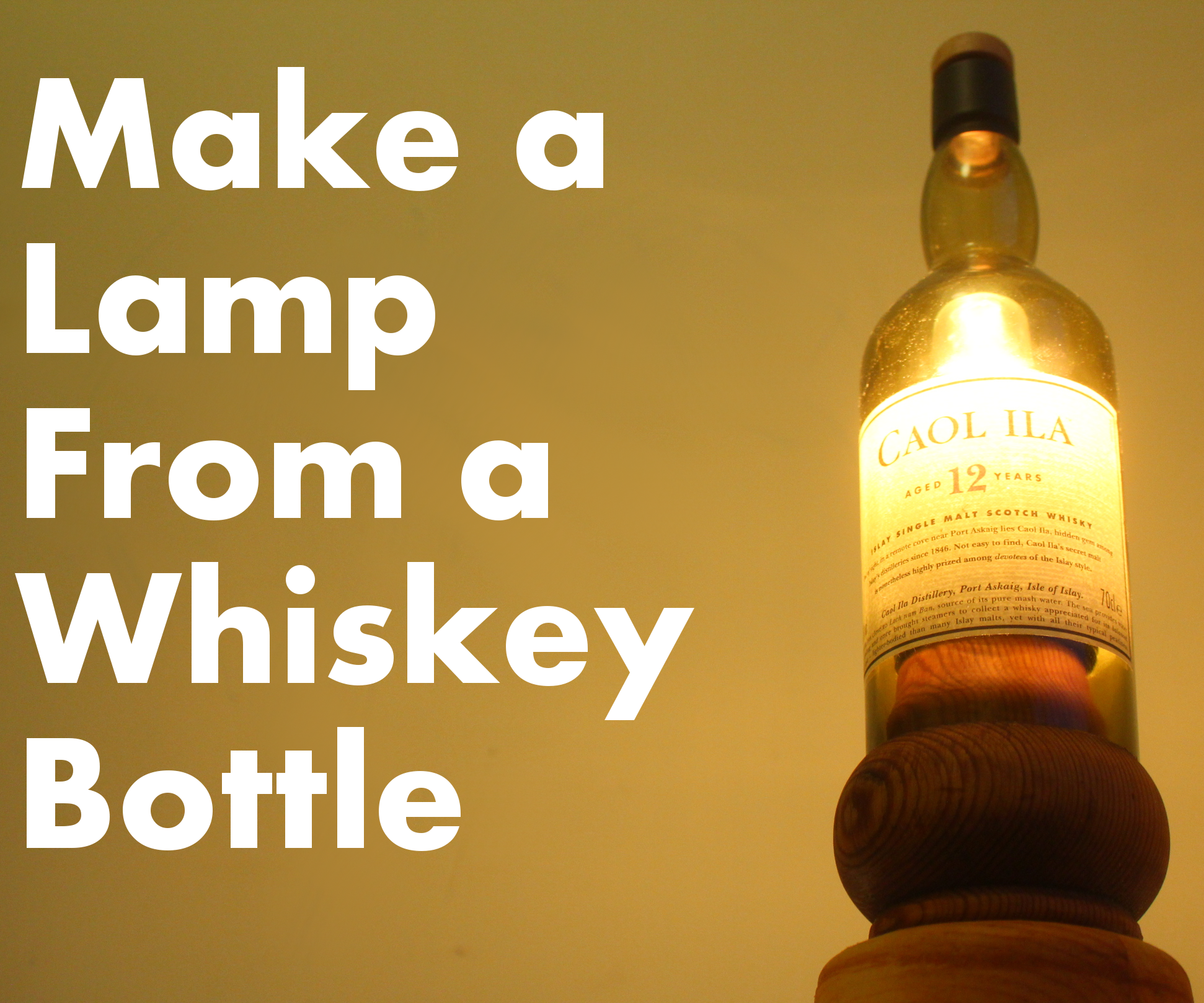 Make a Lamp From a Whiskey Bottle