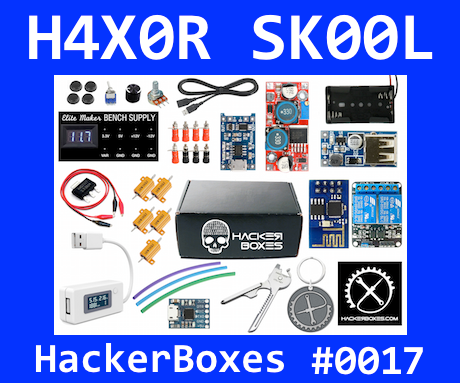 HackerBoxes 0017: Power Maker