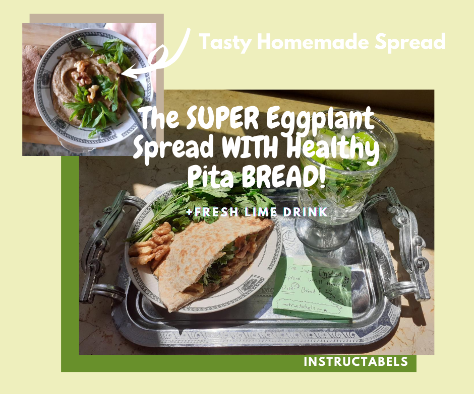 THE SUPER Eggplant Spread WITH Healthy Pita BREAD!