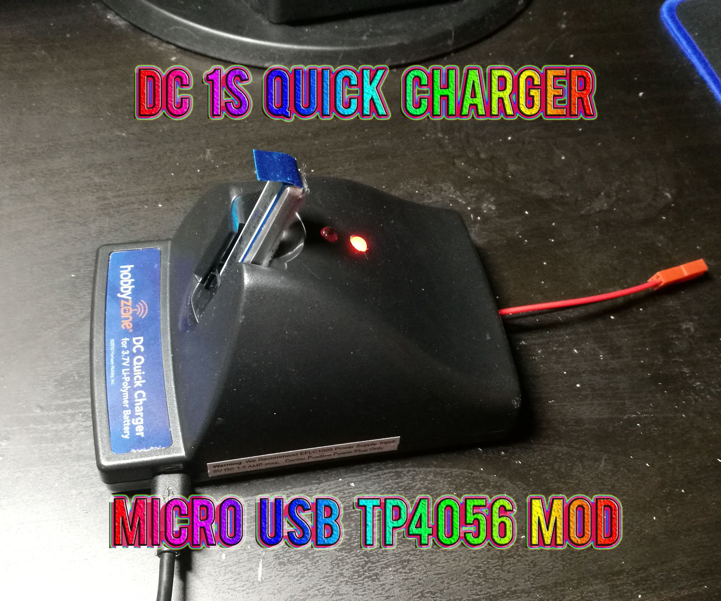 Hobby Zone DC Quick Charger 1S LiPo Micro USB TP4056 Mod