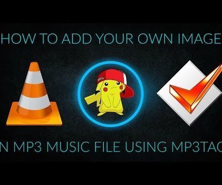 How to Add Image in Your Mp3 Music File