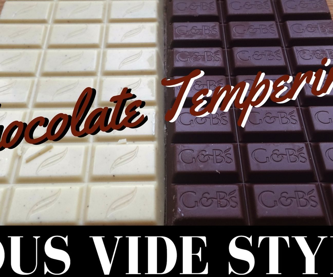 Chocolate Tempering: Sous Vide Style