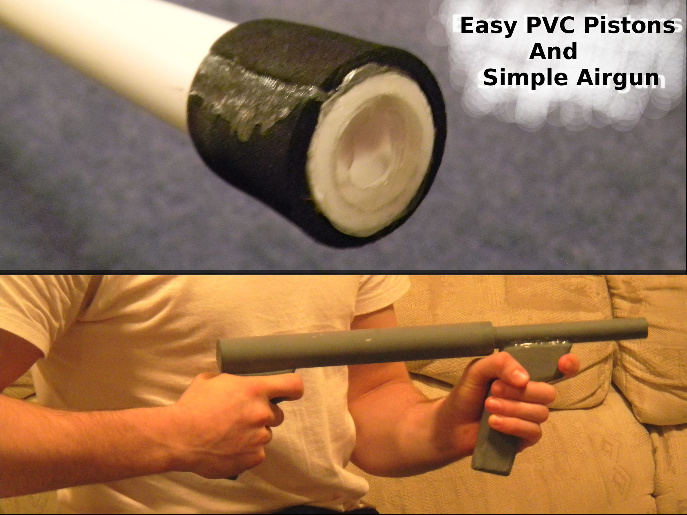 Easy PVC Pistons + Simple Airgun