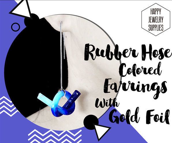 DIY Tutorial - How to Make Rubber Hose Resin Colored Earrings With Gold Foil