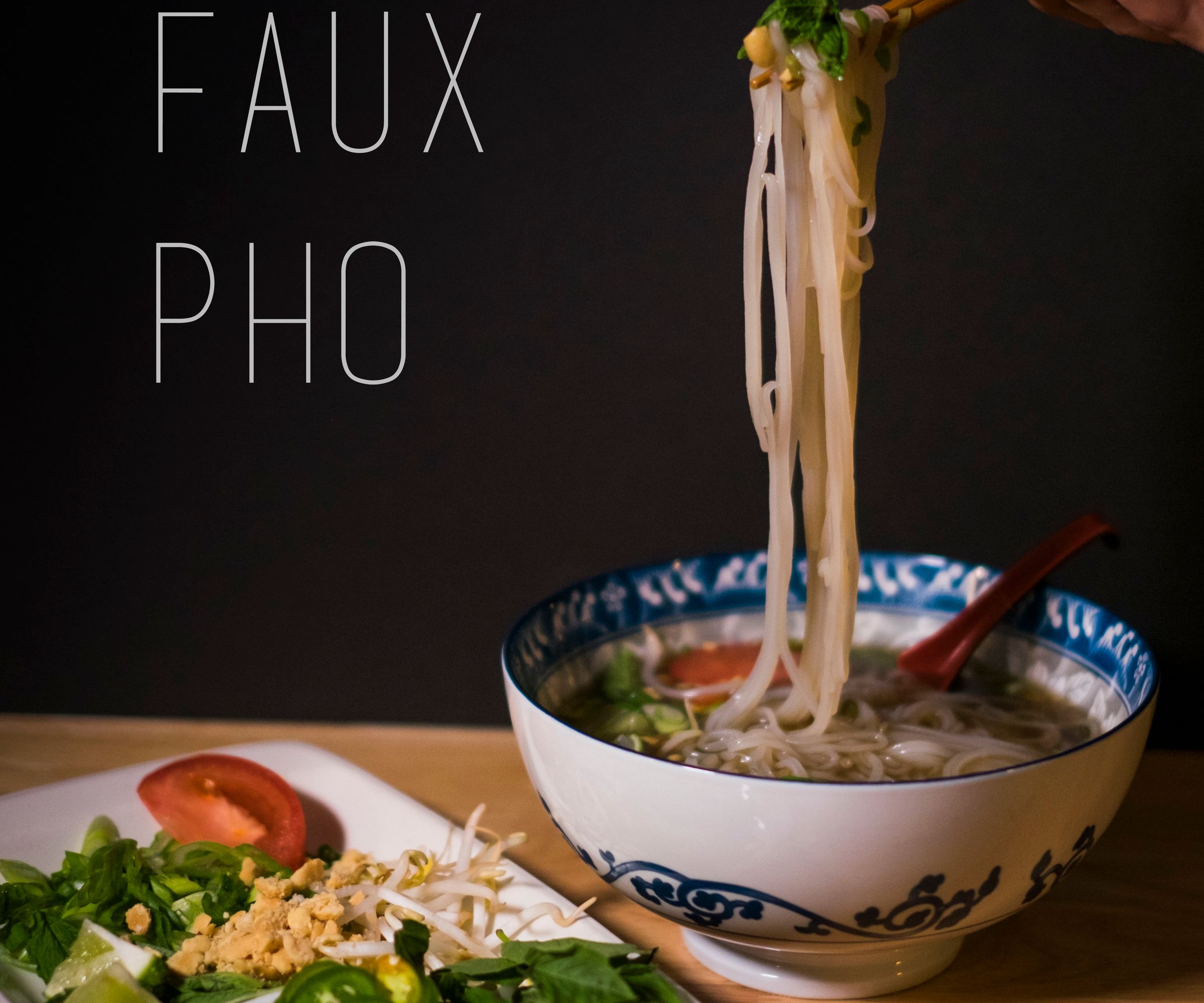 Faux Pho