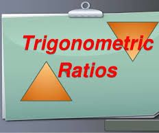 Trigonometric Ratios