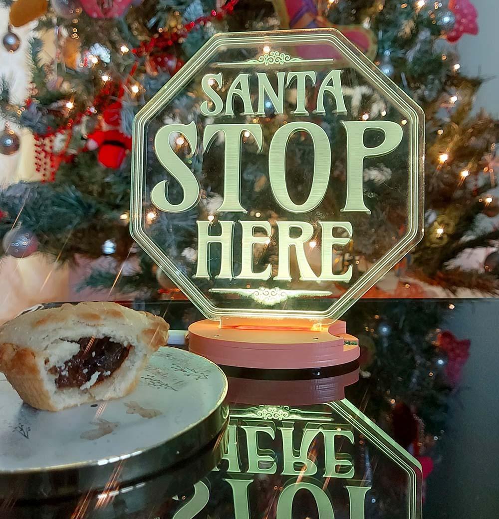 Laser Cut Santa Stop Here Edge Lit Sign