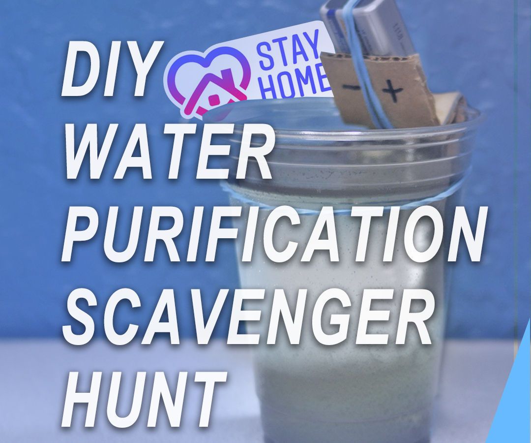 Water Purification From Scavenged Household Items Challenge