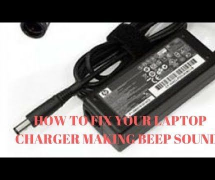 Laptop Charger Making a Beep Sound Fixed 