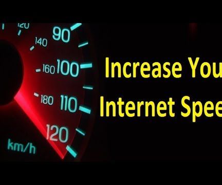 Increase Your Internet Speed for Free!! 