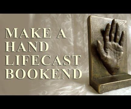Make a Hand Lifecast Bookend 
