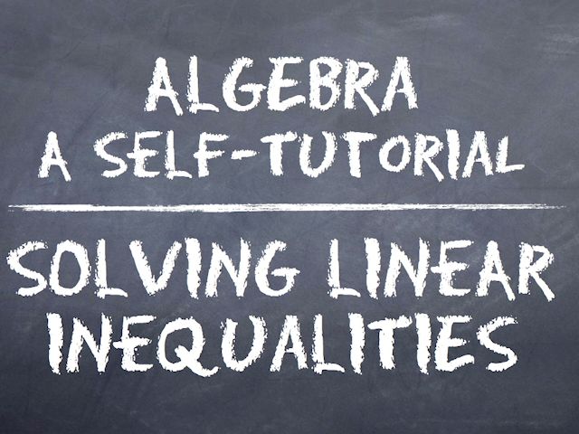 Algebra: Solving Linear Inequalities - Sample Video