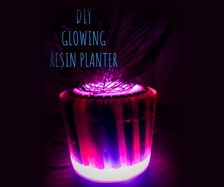 DIY GLOWING RESIN PLANTER 