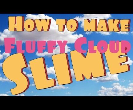 How to Make Fluffy Cloud Slime