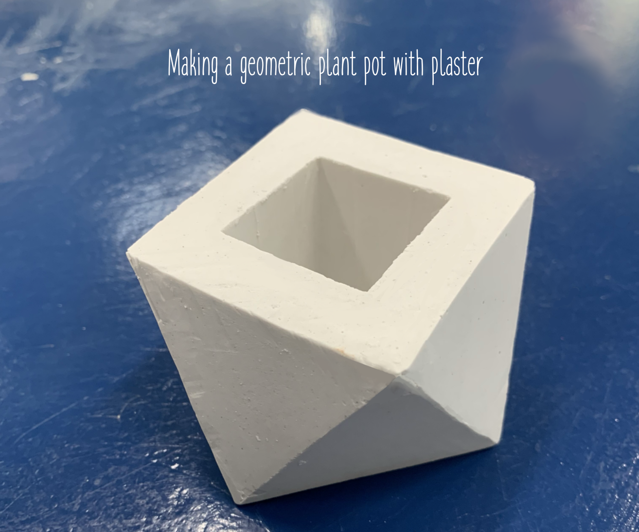 Making a Geometric Plant Pot With Plaster