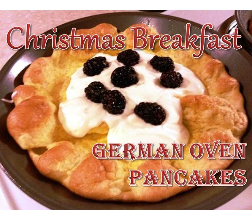 Christmas Breakfast - German Oven Pancakes
