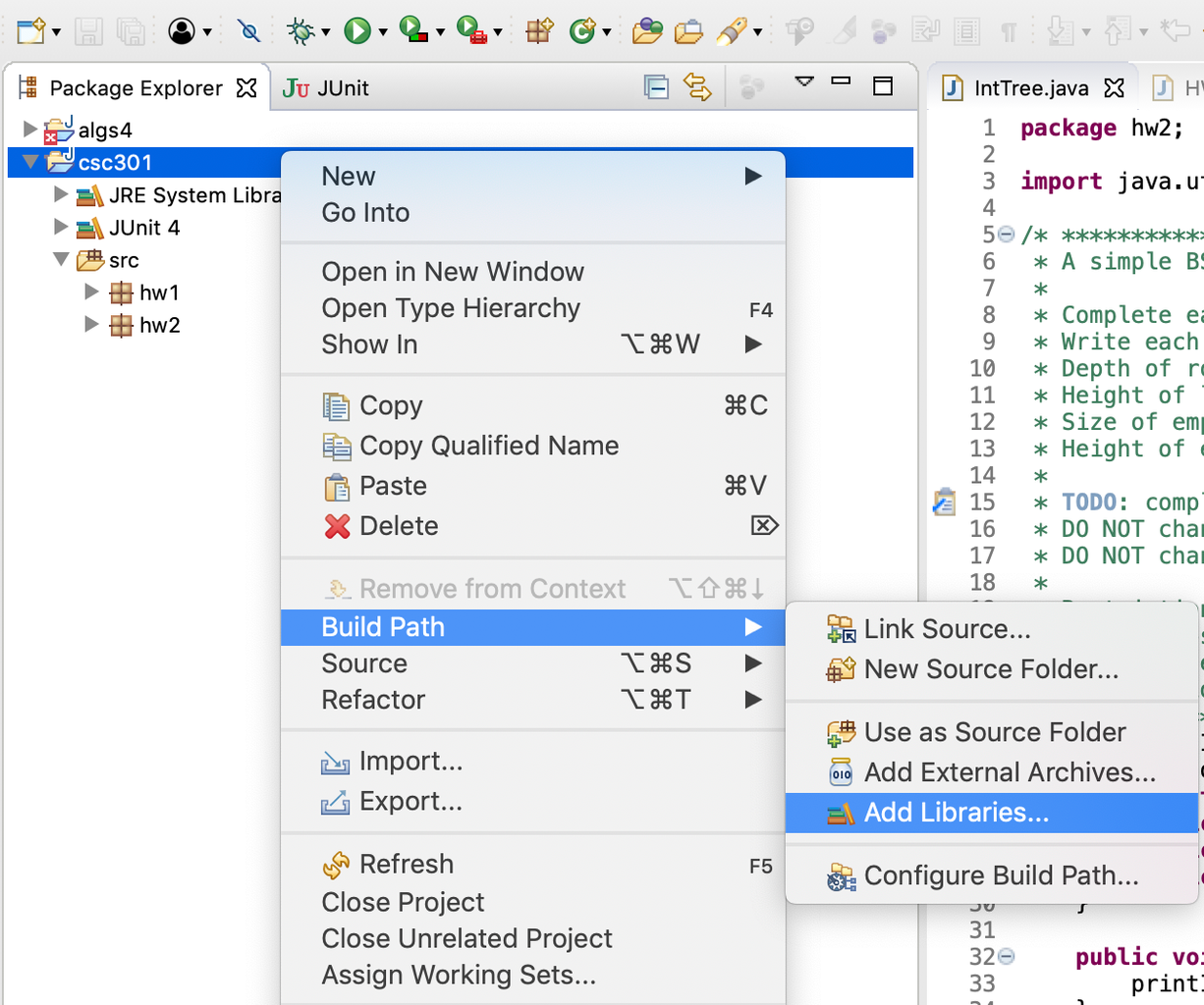 Right Click on the Project Folder & Open “Build Path” to Select “Add Libraries.” 