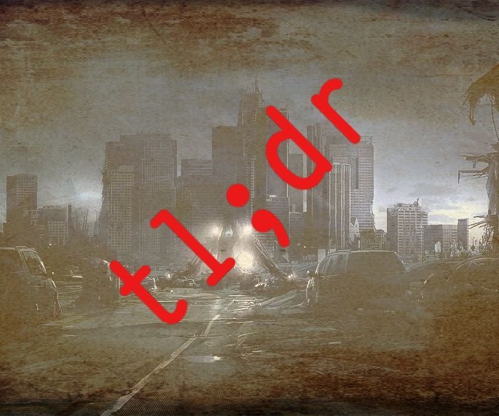 Tl;dr -- Surviving The Apocalypse 