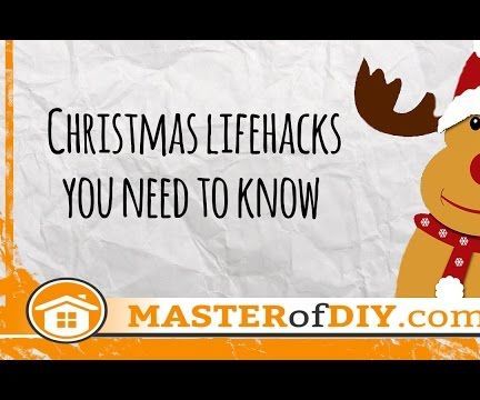 Christmas Life Hacks You NEED to KNOW