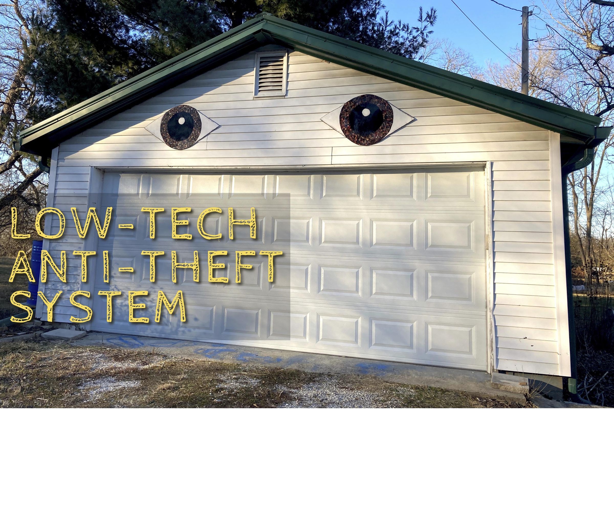 Discourage Thieves—Put Eyeballs on Your Garage!