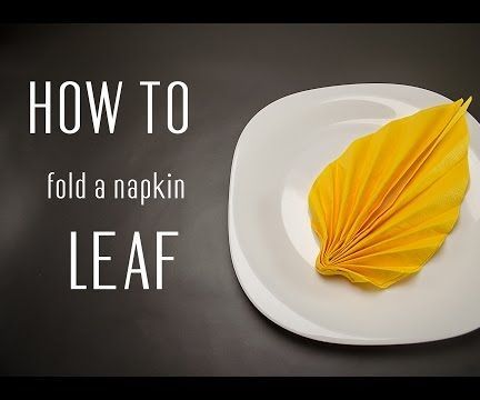How to Fold a Napkin into a Leaf 