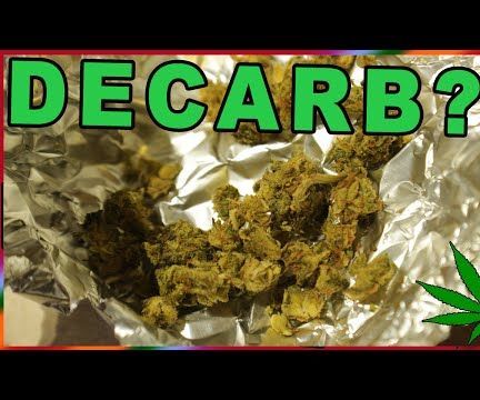 How to Decarb Cannabis