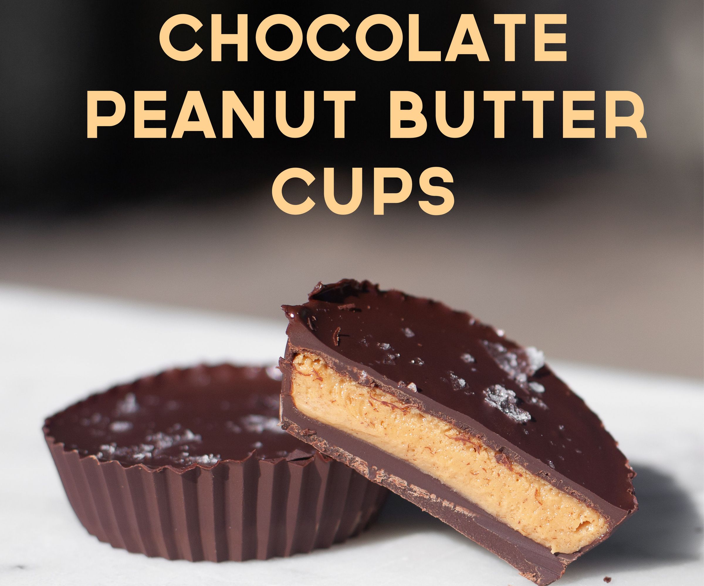 Homemade Chocolate Peanut Butter Cups