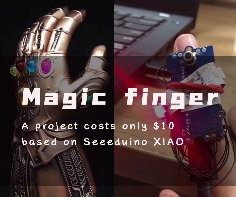 Magic Finger-A Project Cost Only $10 Based on Seeeduino XIAO