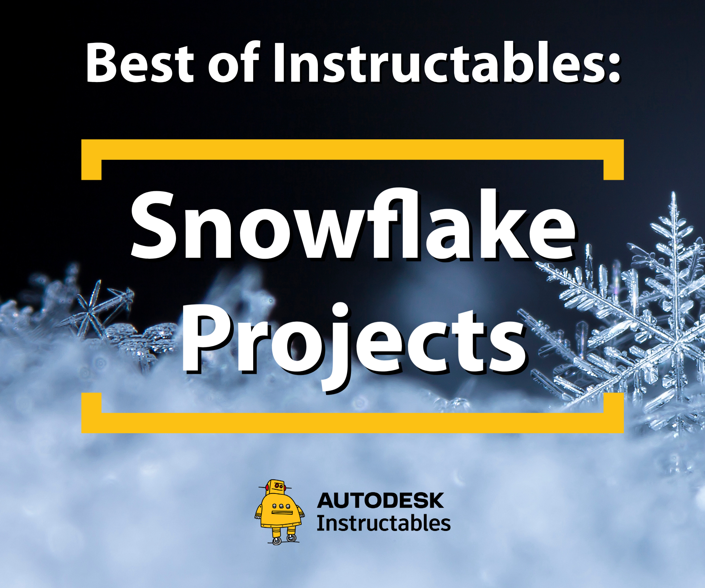 Collection Cover Image: Best of Instructables: Snowflake Projects