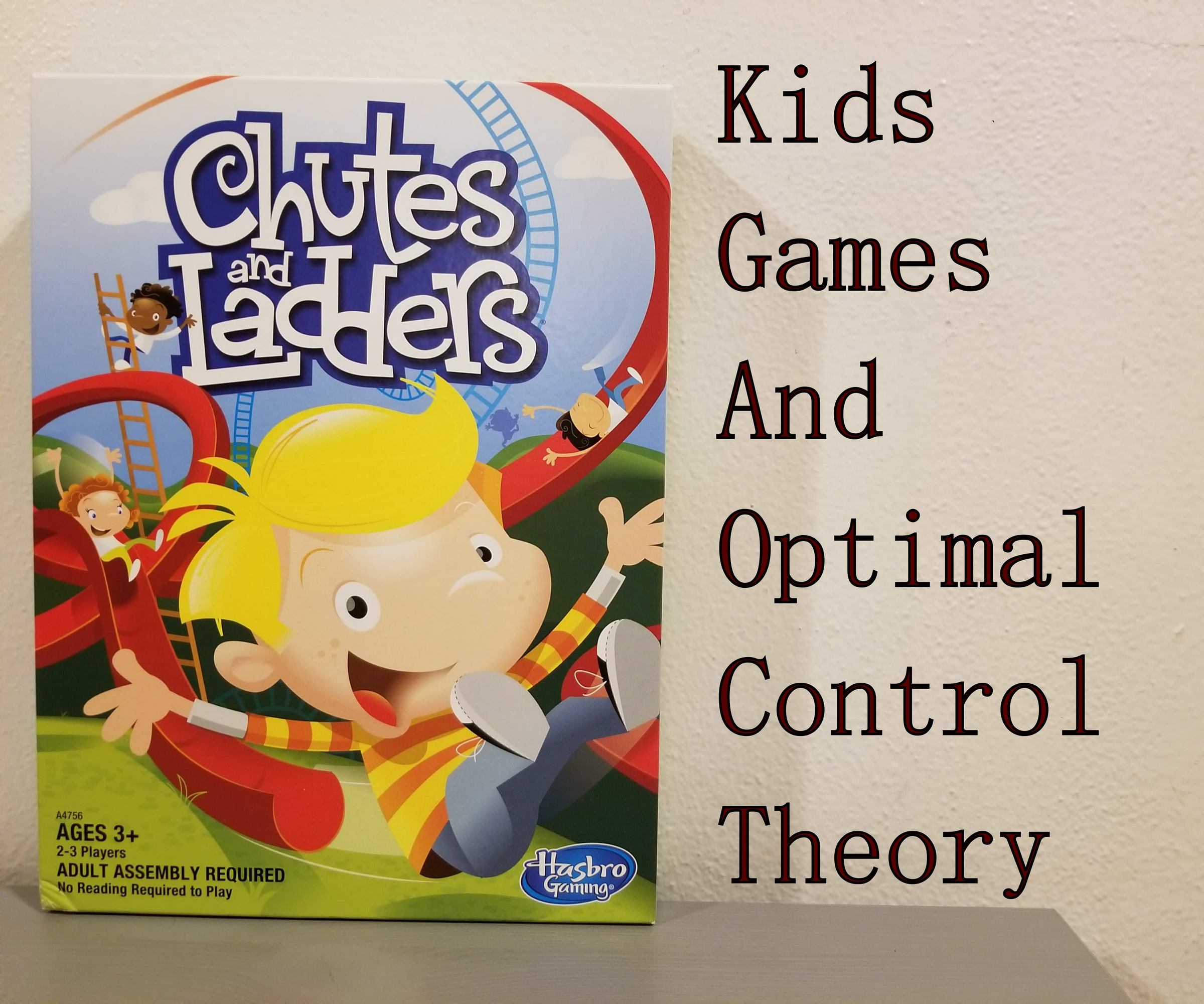Applying Optimal Control Theory to Chutes and Ladders