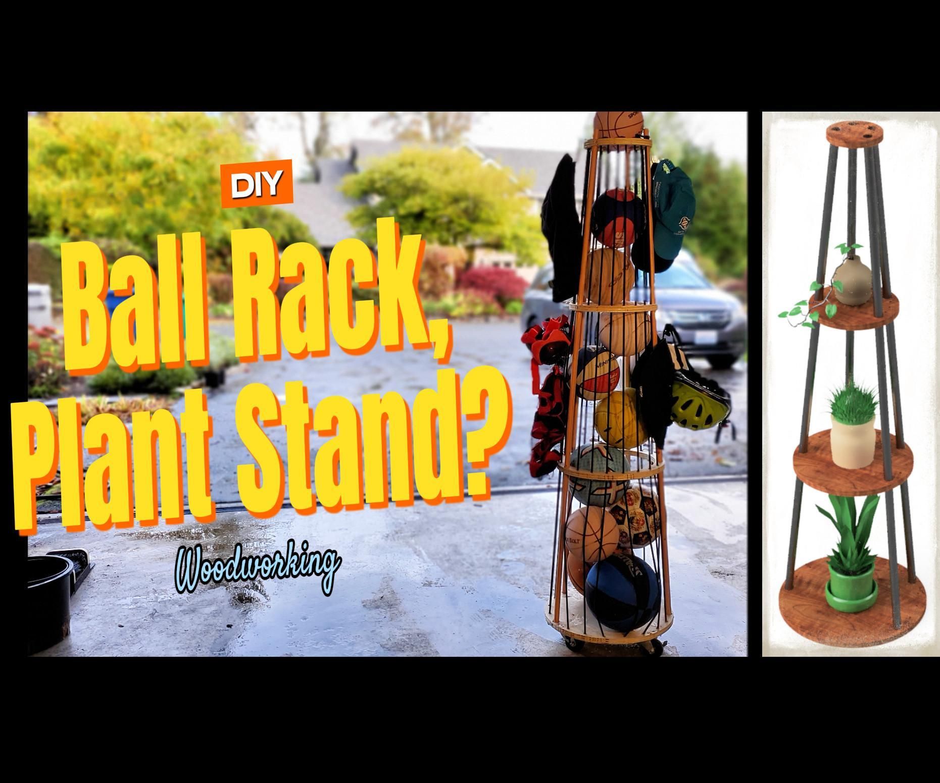 Homemade Ball Rack/Plant Stand