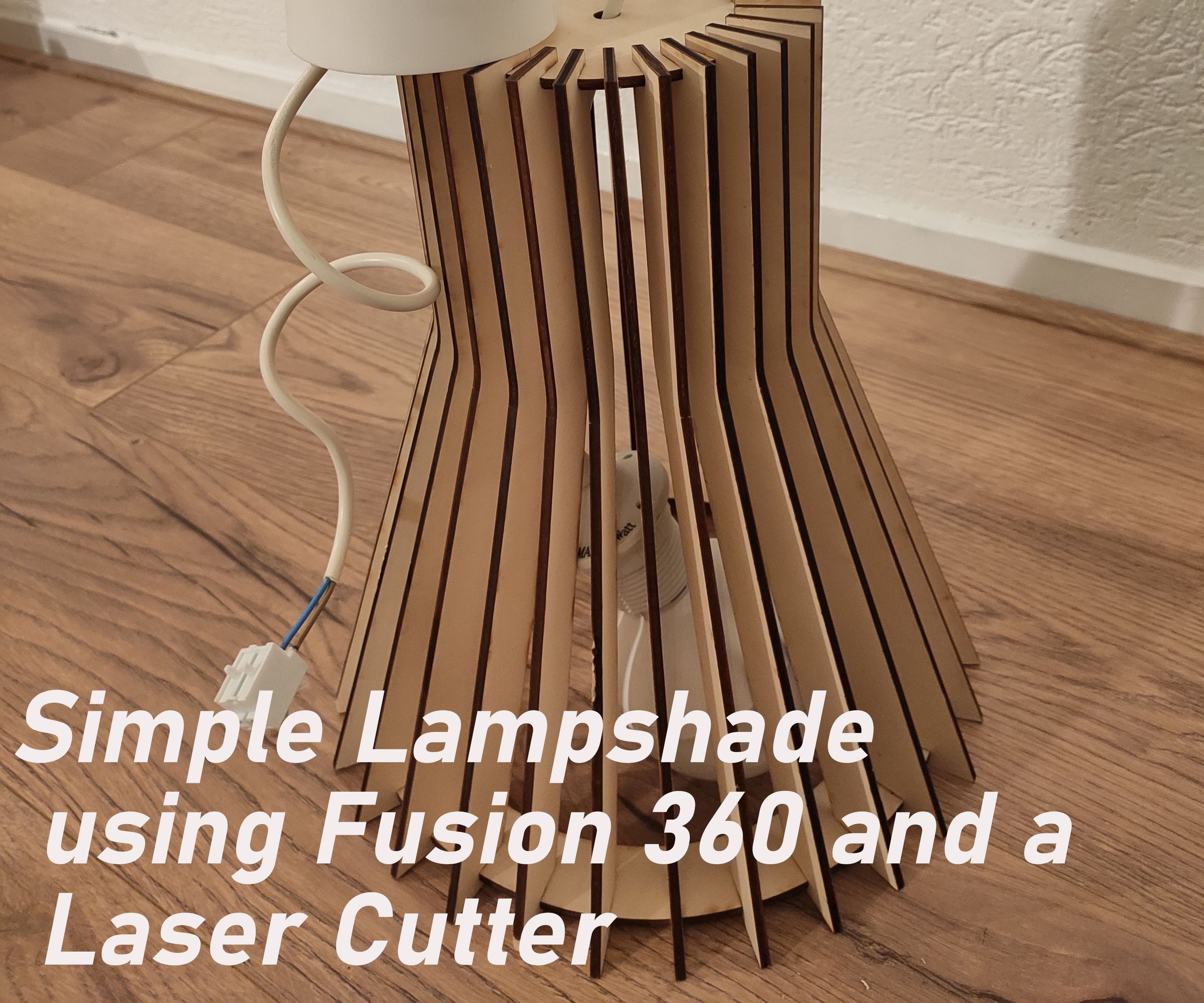 Easy Lampshade Using Fusion 360 and a Laser Cutter