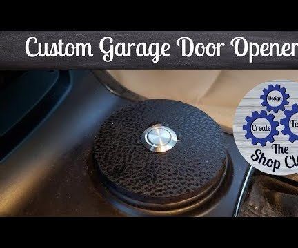 How to Make a Custom Garage Door Opener