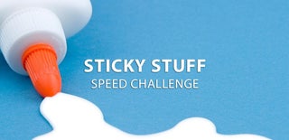 Sticky Stuff Speed Challenge