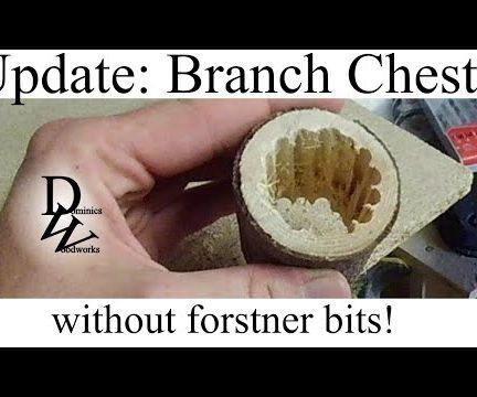 Branch Chest Without Forstner Bit (update)