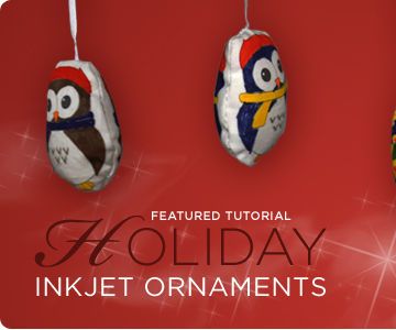 Holiday Inkjet Ornaments