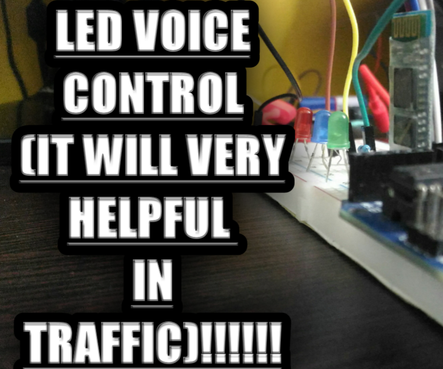 LED Voice Control (it Will Helpful in Traffic)