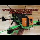 Build your own 3D Printed Mini Racing Quadcopter