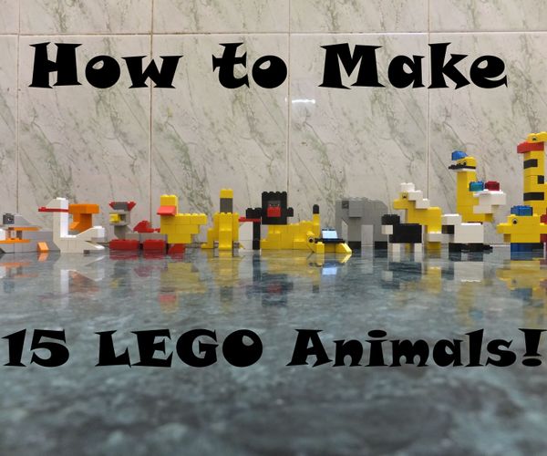 How to Make 15 LEGO Animals!